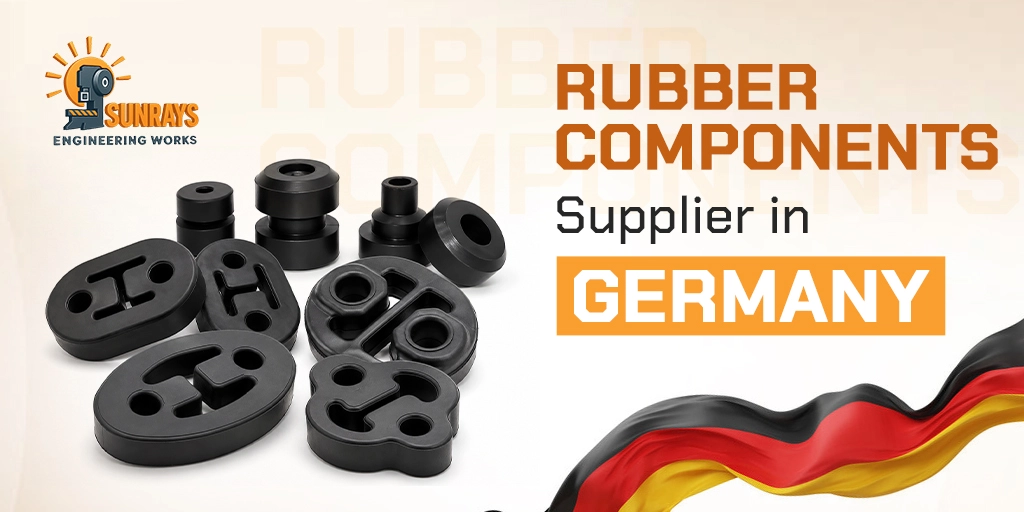 Rubber Components Supplier in Germany